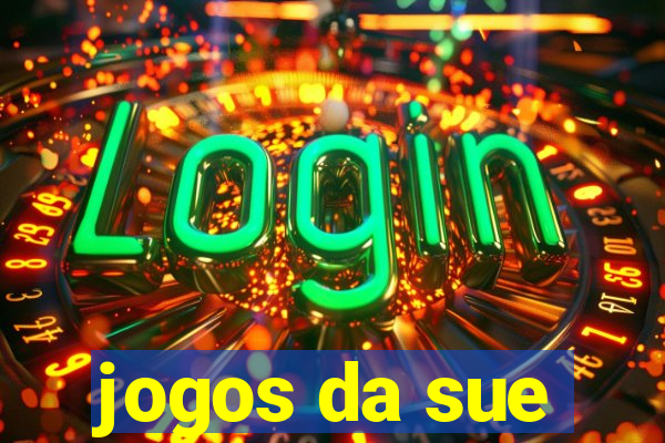 jogos da sue