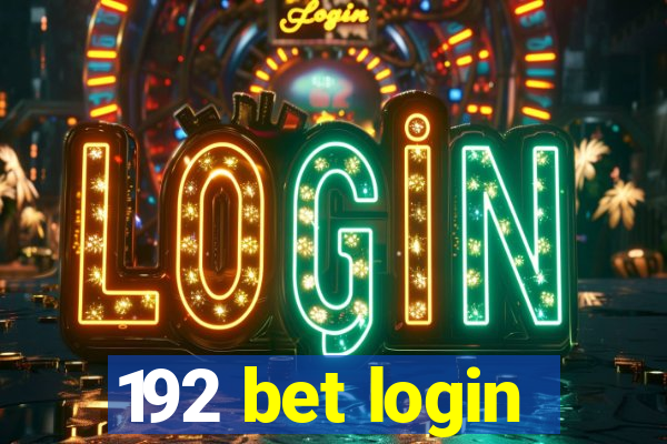 192 bet login