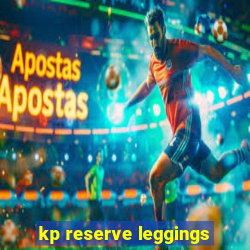 kp reserve leggings