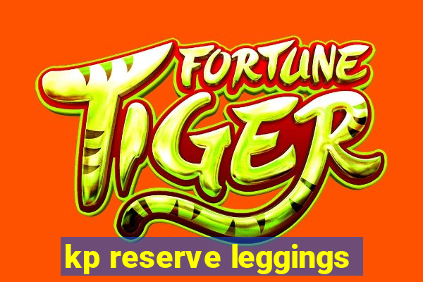 kp reserve leggings