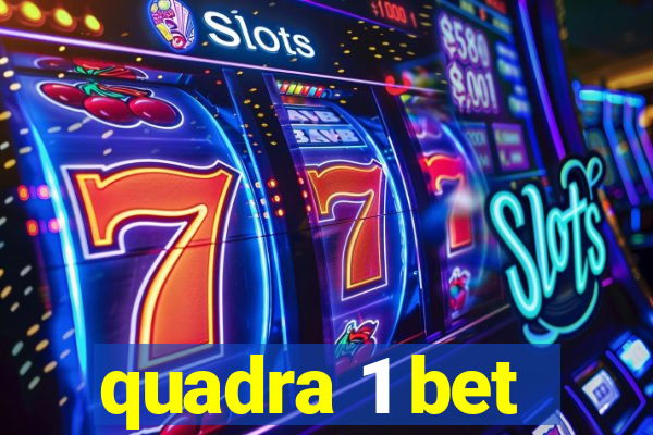 quadra 1 bet