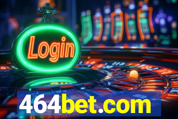 464bet.com