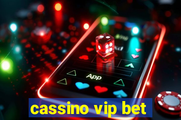 cassino vip bet