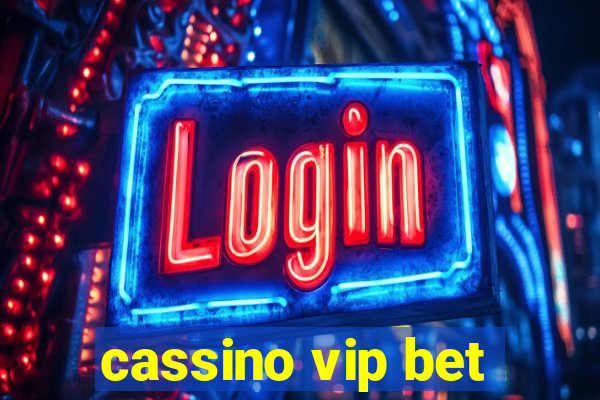 cassino vip bet