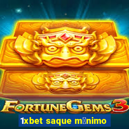 1xbet saque m铆nimo