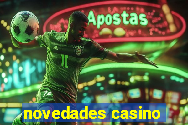 novedades casino