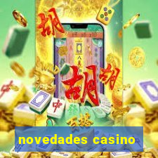 novedades casino