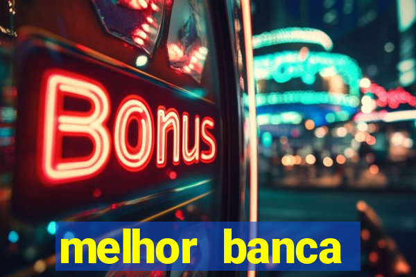 melhor banca fortune tiger