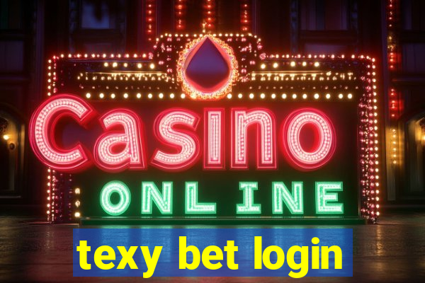 texy bet login