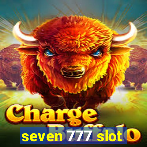 seven 777 slot