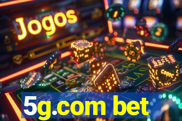 5g.com bet