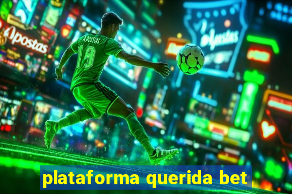 plataforma querida bet