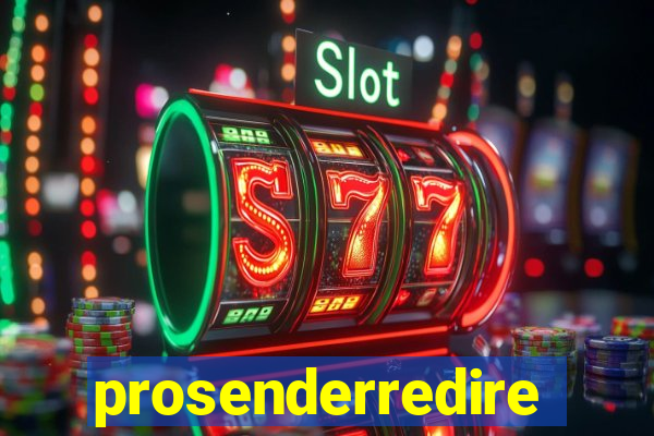 prosenderredirect