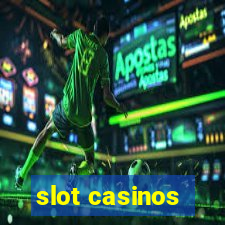 slot casinos