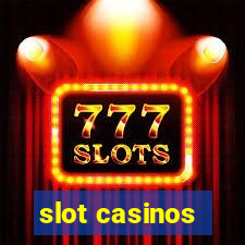 slot casinos