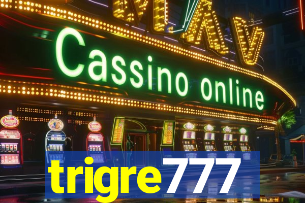 trigre777