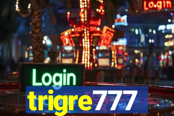 trigre777