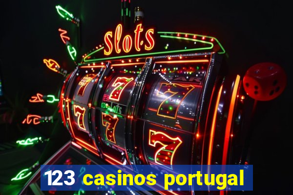 123 casinos portugal