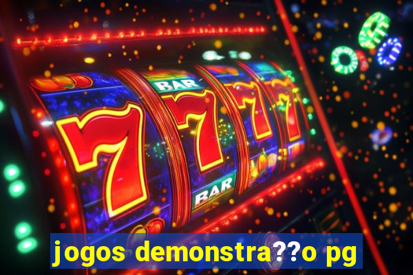 jogos demonstra??o pg