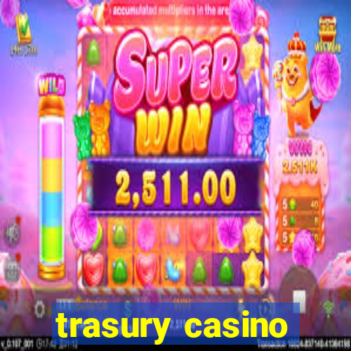 trasury casino