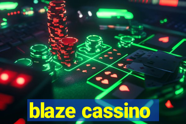 blaze cassino