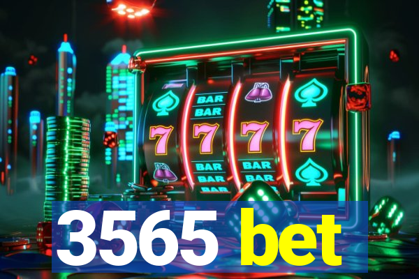 3565 bet