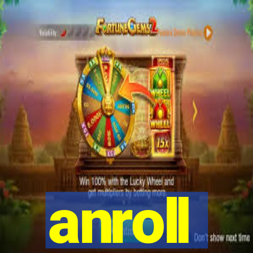 anroll