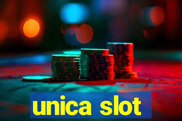 unica slot