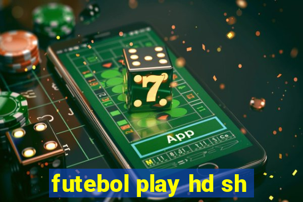 futebol play hd sh