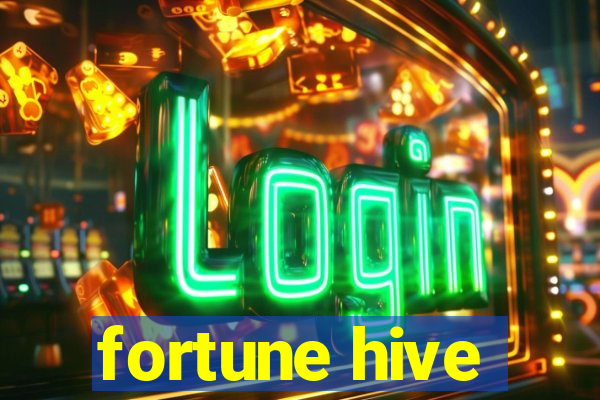 fortune hive