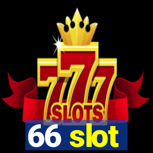 66 slot