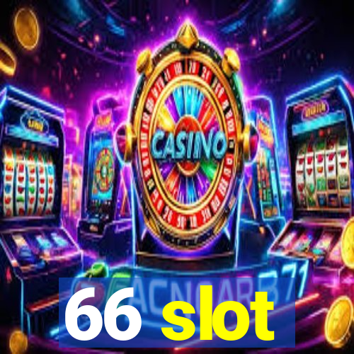 66 slot