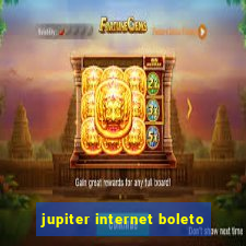 jupiter internet boleto