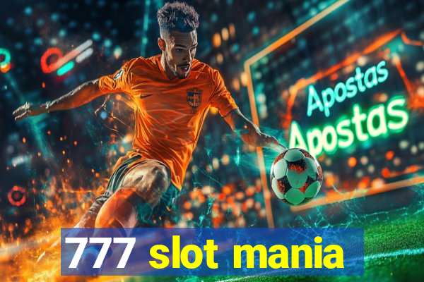 777 slot mania