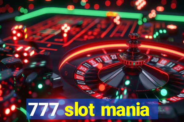 777 slot mania