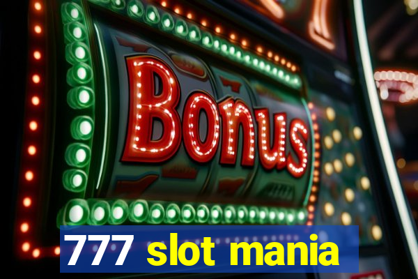 777 slot mania