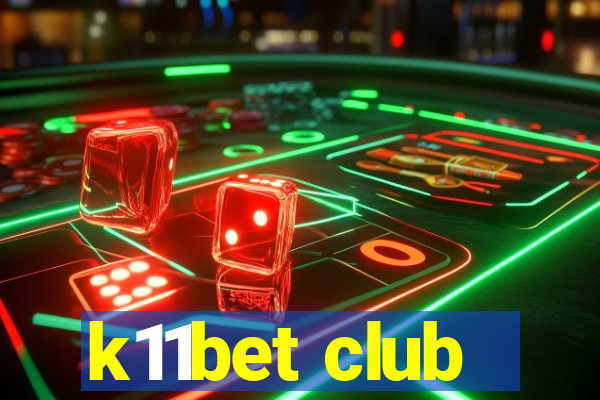 k11bet club