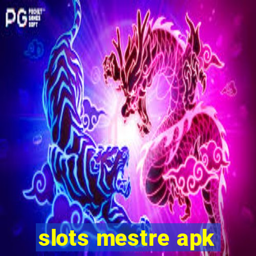 slots mestre apk