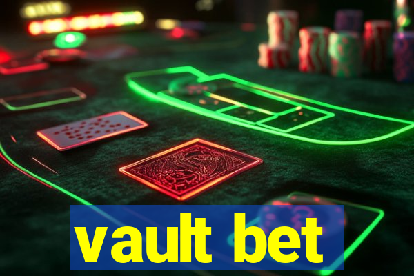 vault bet