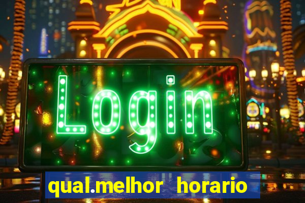 qual.melhor horario para jogar tiger