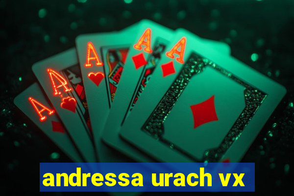 andressa urach vx