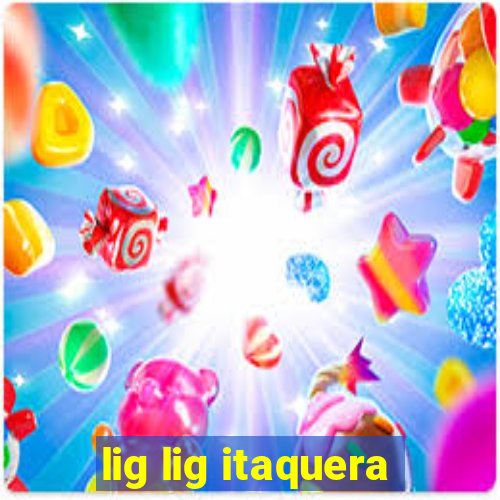 lig lig itaquera