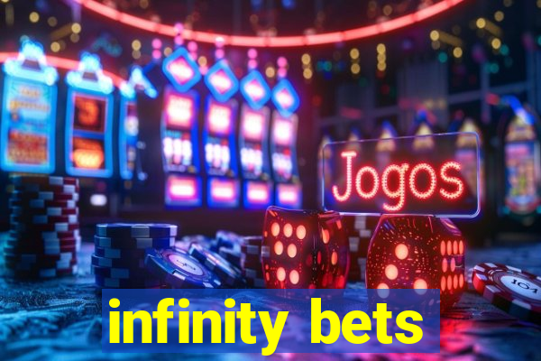 infinity bets