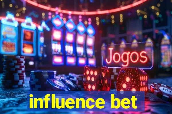 influence bet