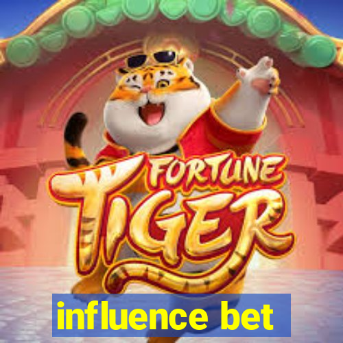 influence bet