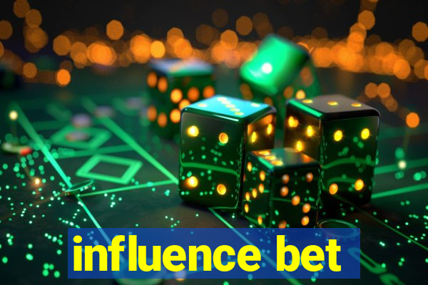 influence bet