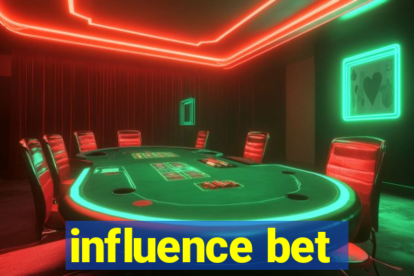 influence bet