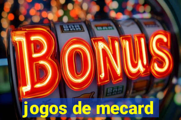 jogos de mecard