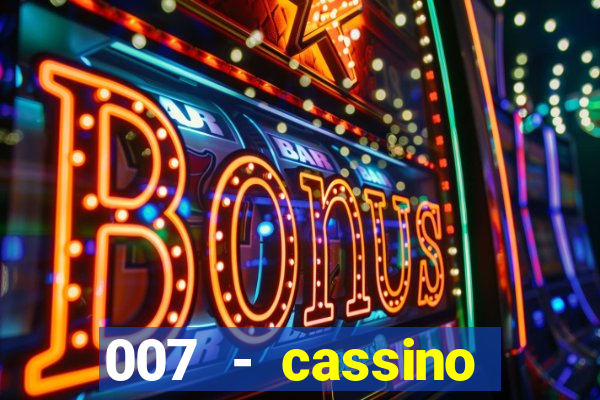 007 - cassino royale elenco