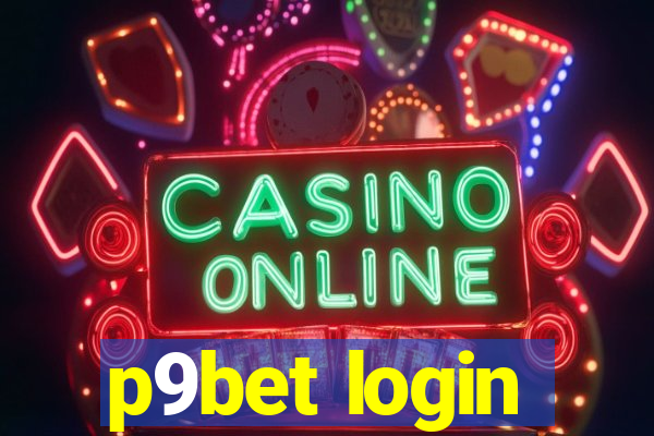 p9bet login